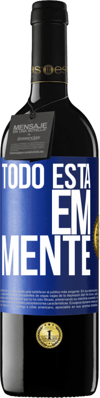 39,95 € Envio grátis | Vinho tinto Edição RED MBE Reserva Todo está em mente Etiqueta Azul. Etiqueta personalizável Reserva 12 Meses Colheita 2015 Tempranillo