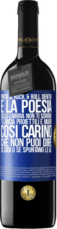 39,95 € Spedizione Gratuita | Vino rosso Edizione RED MBE Riserva Porta il Rock & Roll dentro e la poesia sulle labbra. Non ti sorride, ti lancia proiettili e muori così carino che non puoi Etichetta Blu. Etichetta personalizzabile Riserva 12 Mesi Raccogliere 2015 Tempranillo