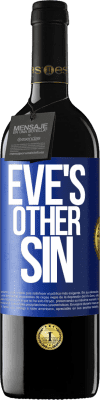 39,95 € Free Shipping | Red Wine RED Edition MBE Reserve Eve's other sin Blue Label. Customizable label Reserve 12 Months Harvest 2015 Tempranillo