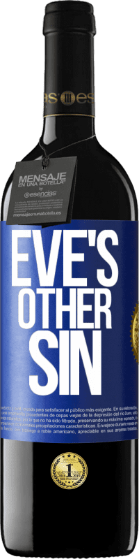 39,95 € Free Shipping | Red Wine RED Edition MBE Reserve Eve's other sin Blue Label. Customizable label Reserve 12 Months Harvest 2015 Tempranillo