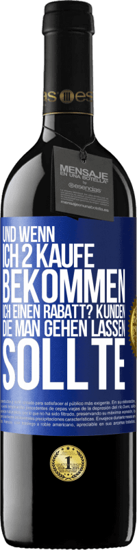 39,95 € Kostenloser Versand | Rotwein RED Ausgabe MBE Reserve Und wenn ich 2 kaufe, bekommen ich einen Rabatt? Kunden, die man gehen lassen sollte Blaue Markierung. Anpassbares Etikett Reserve 12 Monate Ernte 2015 Tempranillo