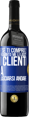 39,95 € Spedizione Gratuita | Vino rosso Edizione RED MBE Riserva e se ti compro 2 in quanto me li lasci? I clienti a lasciarsi andare Etichetta Blu. Etichetta personalizzabile Riserva 12 Mesi Raccogliere 2014 Tempranillo