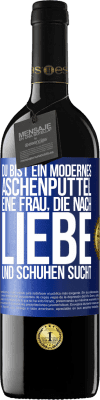 39,95 € Kostenloser Versand | Rotwein RED Ausgabe MBE Reserve Du bist ein modernes Aschenputtel, eine Frau, die nach Liebe und Schuhen sucht Blaue Markierung. Anpassbares Etikett Reserve 12 Monate Ernte 2016 Tempranillo