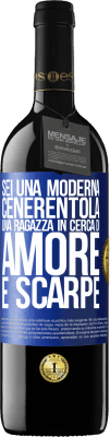 39,95 € Spedizione Gratuita | Vino rosso Edizione RED MBE Riserva Sei una moderna Cenerentola, una ragazza in cerca di amore e scarpe Etichetta Blu. Etichetta personalizzabile Riserva 12 Mesi Raccogliere 2015 Tempranillo