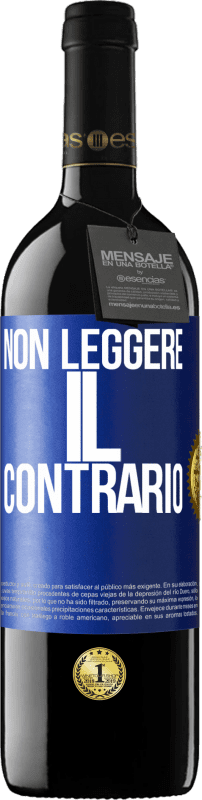 39,95 € Spedizione Gratuita | Vino rosso Edizione RED MBE Riserva Non leggere il contrario Etichetta Blu. Etichetta personalizzabile Riserva 12 Mesi Raccogliere 2015 Tempranillo