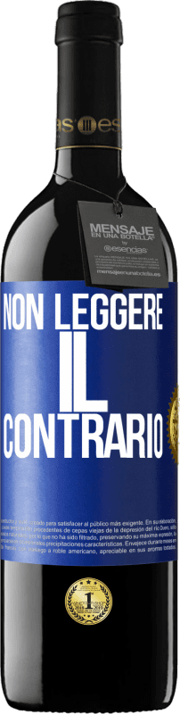 39,95 € Spedizione Gratuita | Vino rosso Edizione RED MBE Riserva Non leggere il contrario Etichetta Blu. Etichetta personalizzabile Riserva 12 Mesi Raccogliere 2016 Tempranillo