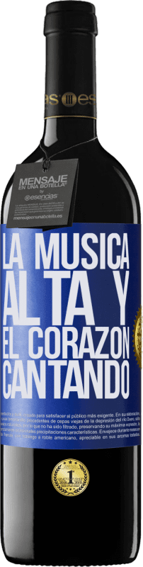 39,95 € Envío gratis | Vino Tinto Edición RED MBE Reserva La música alta y el corazón cantando Etiqueta Azul. Etiqueta personalizable Reserva 12 Meses Cosecha 2015 Tempranillo