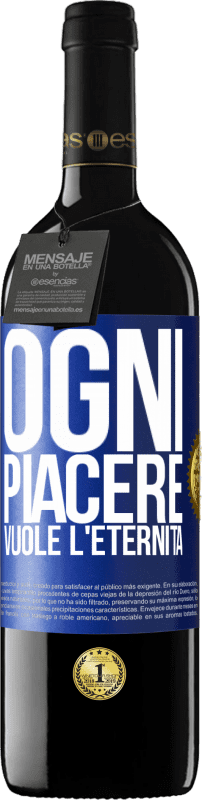 39,95 € Spedizione Gratuita | Vino rosso Edizione RED MBE Riserva Ogni piacere vuole l'eternità Etichetta Blu. Etichetta personalizzabile Riserva 12 Mesi Raccogliere 2016 Tempranillo