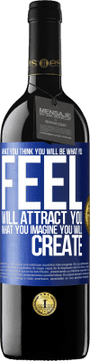 39,95 € Free Shipping | Red Wine RED Edition MBE Reserve What you think you will be, what you feel will attract you, what you imagine you will create Blue Label. Customizable label Reserve 12 Months Harvest 2015 Tempranillo
