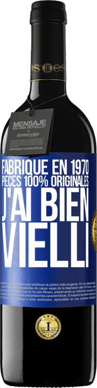 39,95 € Envoi gratuit | Vin rouge Édition RED MBE Réserve Fabriqué en 1970, pièces 100% originales. J'ai bien vielli Étiquette Bleue. Étiquette personnalisable Réserve 12 Mois Récolte 2014 Tempranillo