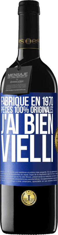 39,95 € Envoi gratuit | Vin rouge Édition RED MBE Réserve Fabriqué en 1970, pièces 100% originales. J'ai bien vielli Étiquette Bleue. Étiquette personnalisable Réserve 12 Mois Récolte 2015 Tempranillo