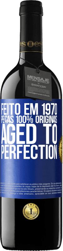 39,95 € Envio grátis | Vinho tinto Edição RED MBE Reserva Feito em 1970, peças 100% originais. Aged to perfection Etiqueta Azul. Etiqueta personalizável Reserva 12 Meses Colheita 2014 Tempranillo
