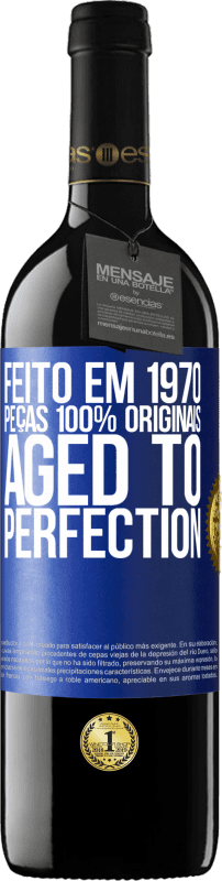 39,95 € Envio grátis | Vinho tinto Edição RED MBE Reserva Feito em 1970, peças 100% originais. Aged to perfection Etiqueta Azul. Etiqueta personalizável Reserva 12 Meses Colheita 2015 Tempranillo