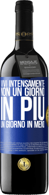 39,95 € Spedizione Gratuita | Vino rosso Edizione RED MBE Riserva Vivi intensamente, non un giorno in più, un giorno in meno Etichetta Blu. Etichetta personalizzabile Riserva 12 Mesi Raccogliere 2014 Tempranillo