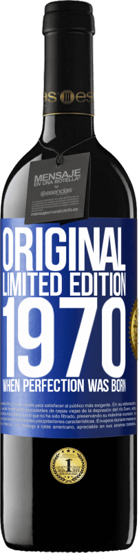 39,95 € 送料無料 | 赤ワイン REDエディション MBE 予約する オリジナル。限定版。 1970年完璧が生まれたとき 青いタグ. カスタマイズ可能なラベル 予約する 12 月 収穫 2014 Tempranillo