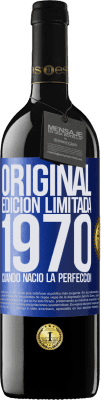 39,95 € Envío gratis | Vino Tinto Edición RED MBE Reserva Original. Edición Limitada. 1970. Cuando nació la perfección Etiqueta Azul. Etiqueta personalizable Reserva 12 Meses Cosecha 2014 Tempranillo