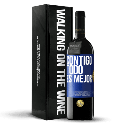 «Contigo todo es mejor» Edición RED MBE Reserva