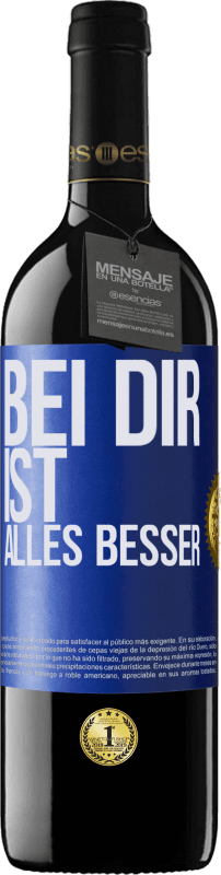 39,95 € Kostenloser Versand | Rotwein RED Ausgabe MBE Reserve Bei dir ist alles besser Blaue Markierung. Anpassbares Etikett Reserve 12 Monate Ernte 2015 Tempranillo