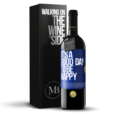 «It's a good day to be happy» RED Edition MBE Reserve