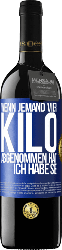 39,95 € Kostenloser Versand | Rotwein RED Ausgabe MBE Reserve Wenn jemand vier Kilo abgenommen hat, ich habe sie Blaue Markierung. Anpassbares Etikett Reserve 12 Monate Ernte 2015 Tempranillo