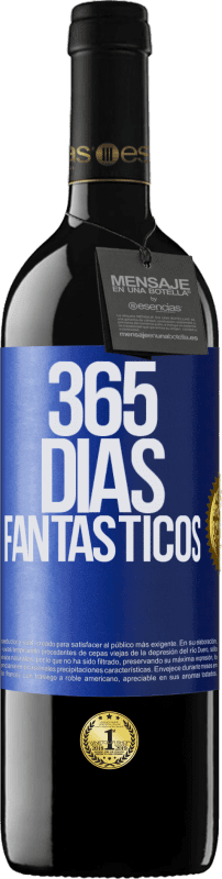 39,95 € Envío gratis | Vino Tinto Edición RED MBE Reserva 365 días fantásticos Etiqueta Azul. Etiqueta personalizable Reserva 12 Meses Cosecha 2015 Tempranillo