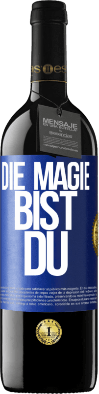 39,95 € Kostenloser Versand | Rotwein RED Ausgabe MBE Reserve Die Magie bist du Blaue Markierung. Anpassbares Etikett Reserve 12 Monate Ernte 2016 Tempranillo