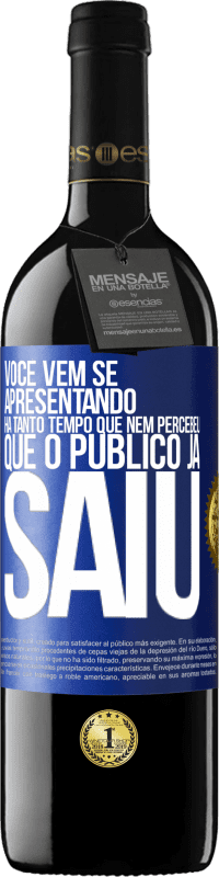 39,95 € Envio grátis | Vinho tinto Edição RED MBE Reserva Você vem se apresentando há tanto tempo que nem percebeu que o público já saiu Etiqueta Azul. Etiqueta personalizável Reserva 12 Meses Colheita 2015 Tempranillo