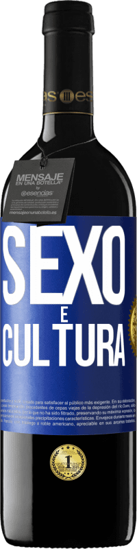 39,95 € Envio grátis | Vinho tinto Edição RED MBE Reserva Sexo é cultura Etiqueta Azul. Etiqueta personalizável Reserva 12 Meses Colheita 2015 Tempranillo