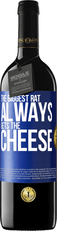 39,95 € Free Shipping | Red Wine RED Edition MBE Reserve The biggest rat always gets the cheese Blue Label. Customizable label Reserve 12 Months Harvest 2014 Tempranillo