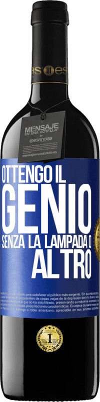 39,95 € Spedizione Gratuita | Vino rosso Edizione RED MBE Riserva Ottengo il genio senza la lampada o altro Etichetta Blu. Etichetta personalizzabile Riserva 12 Mesi Raccogliere 2014 Tempranillo