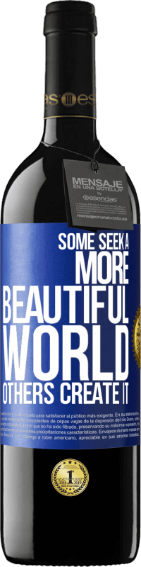 39,95 € Free Shipping | Red Wine RED Edition MBE Reserve Some seek a more beautiful world, others create it Blue Label. Customizable label Reserve 12 Months Harvest 2014 Tempranillo