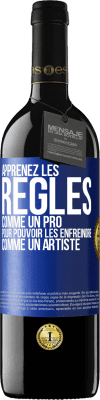 39,95 € Envoi gratuit | Vin rouge Édition RED MBE Réserve Apprenez les règles comme un pro pour pouvoir les enfreindre comme un artiste Étiquette Bleue. Étiquette personnalisable Réserve 12 Mois Récolte 2016 Tempranillo