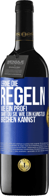 39,95 € Kostenloser Versand | Rotwein RED Ausgabe MBE Reserve Lerne die Regeln wie ein Profi, damit du sie wie ein Künstler brechen kannst Blaue Markierung. Anpassbares Etikett Reserve 12 Monate Ernte 2014 Tempranillo