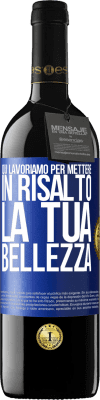 39,95 € Spedizione Gratuita | Vino rosso Edizione RED MBE Riserva Qui lavoriamo per mettere in risalto la tua bellezza Etichetta Blu. Etichetta personalizzabile Riserva 12 Mesi Raccogliere 2014 Tempranillo