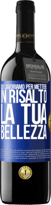 39,95 € Spedizione Gratuita | Vino rosso Edizione RED MBE Riserva Qui lavoriamo per mettere in risalto la tua bellezza Etichetta Blu. Etichetta personalizzabile Riserva 12 Mesi Raccogliere 2016 Tempranillo