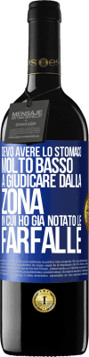 39,95 € Spedizione Gratuita | Vino rosso Edizione RED MBE Riserva Devo avere lo stomaco molto basso a giudicare dalla zona in cui ho già notato le farfalle Etichetta Blu. Etichetta personalizzabile Riserva 12 Mesi Raccogliere 2014 Tempranillo