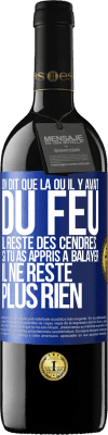 39,95 € Envoi gratuit | Vin rouge Édition RED MBE Réserve On dit que là où il y avait du feu, il reste des cendres. Si tu as appris à balayer, il ne reste plus rien Étiquette Bleue. Étiquette personnalisable Réserve 12 Mois Récolte 2015 Tempranillo