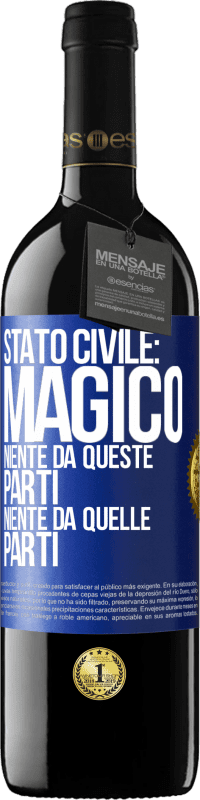 39,95 € Spedizione Gratuita | Vino rosso Edizione RED MBE Riserva Stato civile: magico. Niente da queste parti, niente da quelle parti Etichetta Blu. Etichetta personalizzabile Riserva 12 Mesi Raccogliere 2016 Tempranillo