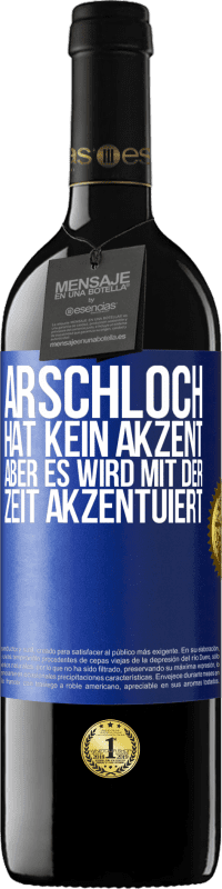 39,95 € Kostenloser Versand | Rotwein RED Ausgabe MBE Reserve Arschloch hat kein Akzent, aber es wird mit der Zeit akzentuiert Blaue Markierung. Anpassbares Etikett Reserve 12 Monate Ernte 2015 Tempranillo