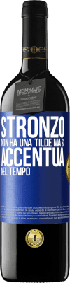 39,95 € Spedizione Gratuita | Vino rosso Edizione RED MBE Riserva Stronzo non ha una tilde, ma si accentua nel tempo Etichetta Blu. Etichetta personalizzabile Riserva 12 Mesi Raccogliere 2015 Tempranillo