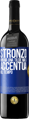 39,95 € Spedizione Gratuita | Vino rosso Edizione RED MBE Riserva Stronzo non ha una tilde, ma si accentua nel tempo Etichetta Blu. Etichetta personalizzabile Riserva 12 Mesi Raccogliere 2016 Tempranillo