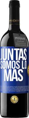 39,95 € Envío gratis | Vino Tinto Edición RED MBE Reserva Juntas somos lo más Etiqueta Azul. Etiqueta personalizable Reserva 12 Meses Cosecha 2014 Tempranillo