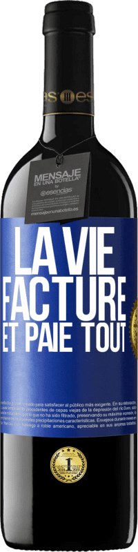 39,95 € Envoi gratuit | Vin rouge Édition RED MBE Réserve La vie facture et paie tout Étiquette Bleue. Étiquette personnalisable Réserve 12 Mois Récolte 2014 Tempranillo