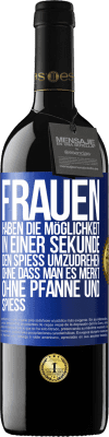 39,95 € Kostenloser Versand | Rotwein RED Ausgabe MBE Reserve Frauen haben die Möglichkeit, in einer Sekunde den Spieß umzudrehen. Ohne dass man es merkt, ohne Pfanne und Spieß Blaue Markierung. Anpassbares Etikett Reserve 12 Monate Ernte 2014 Tempranillo