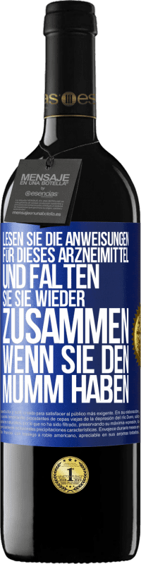 39,95 € Kostenloser Versand | Rotwein RED Ausgabe MBE Reserve Lesen Sie die Anweisungen für dieses Arzneimittel und falten Sie sie wieder zusammen, wenn Sie den Mumm haben Blaue Markierung. Anpassbares Etikett Reserve 12 Monate Ernte 2015 Tempranillo