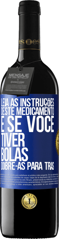 39,95 € Envio grátis | Vinho tinto Edição RED MBE Reserva Leia as instruções deste medicamento e se você tiver bolas, dobre-as para trás Etiqueta Azul. Etiqueta personalizável Reserva 12 Meses Colheita 2014 Tempranillo