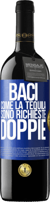 39,95 € Spedizione Gratuita | Vino rosso Edizione RED MBE Riserva Baci come la tequila. Sono richieste doppie Etichetta Blu. Etichetta personalizzabile Riserva 12 Mesi Raccogliere 2016 Tempranillo