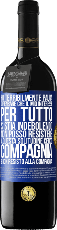 39,95 € Spedizione Gratuita | Vino rosso Edizione RED MBE Riserva Ho terribilmente paura di pensare che il mio interesse per tutto si stia indebolendo. Non posso resistere a questa Etichetta Blu. Etichetta personalizzabile Riserva 12 Mesi Raccogliere 2014 Tempranillo