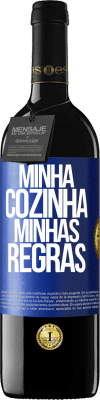 39,95 € Envio grátis | Vinho tinto Edição RED MBE Reserva Minha cozinha, minhas regras Etiqueta Azul. Etiqueta personalizável Reserva 12 Meses Colheita 2014 Tempranillo