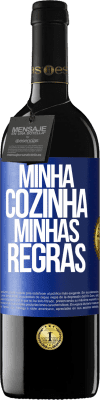 39,95 € Envio grátis | Vinho tinto Edição RED MBE Reserva Minha cozinha, minhas regras Etiqueta Azul. Etiqueta personalizável Reserva 12 Meses Colheita 2015 Tempranillo